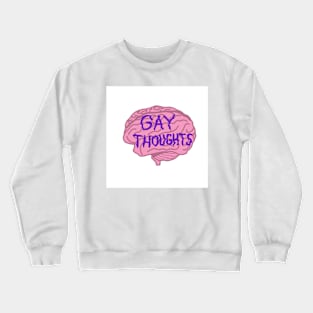 Gay Thoughts Brain Crewneck Sweatshirt